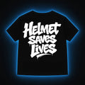 “Helmet Saves Lives” T-Shirt
